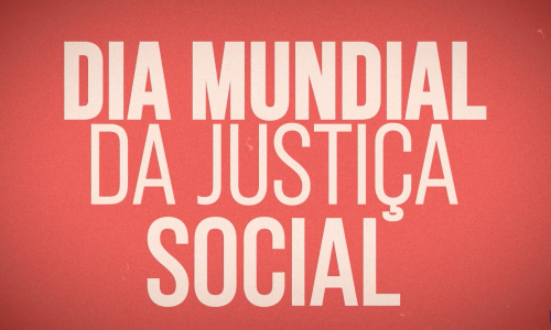 Dia Mundial da Justiça Social | IP